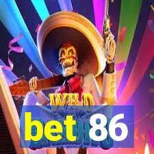 bet 86